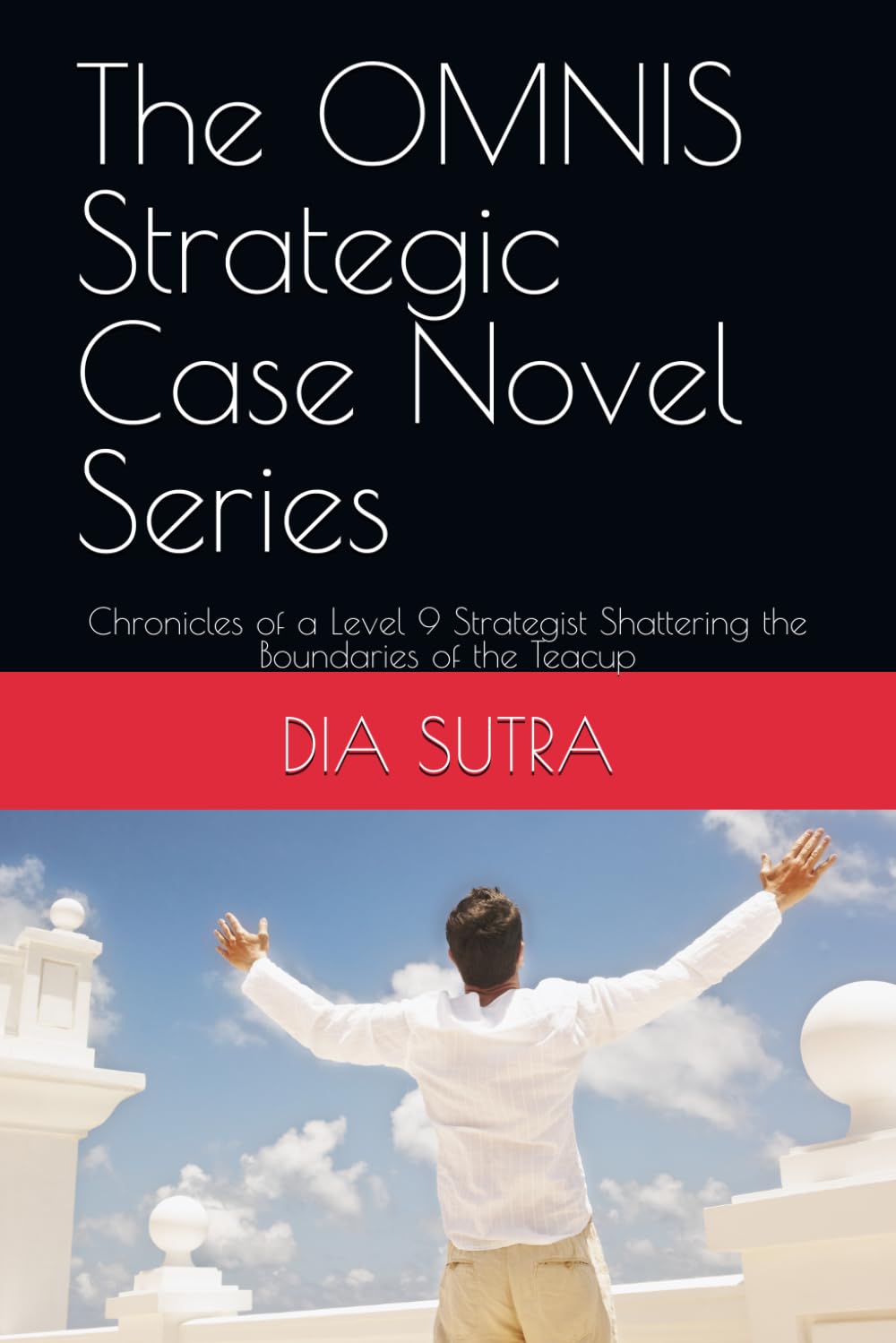 The OMNIS Strategic Case Novel Series: Chronicles of a Level 9 Strategist Shattering the Boundaries of the Teacup (The OMNIS Strategic Series)