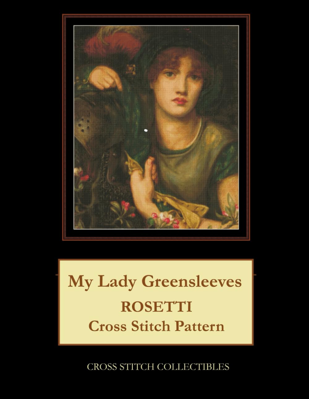 My lady Greensleeves: Rosetti Cross Stitch Pattern