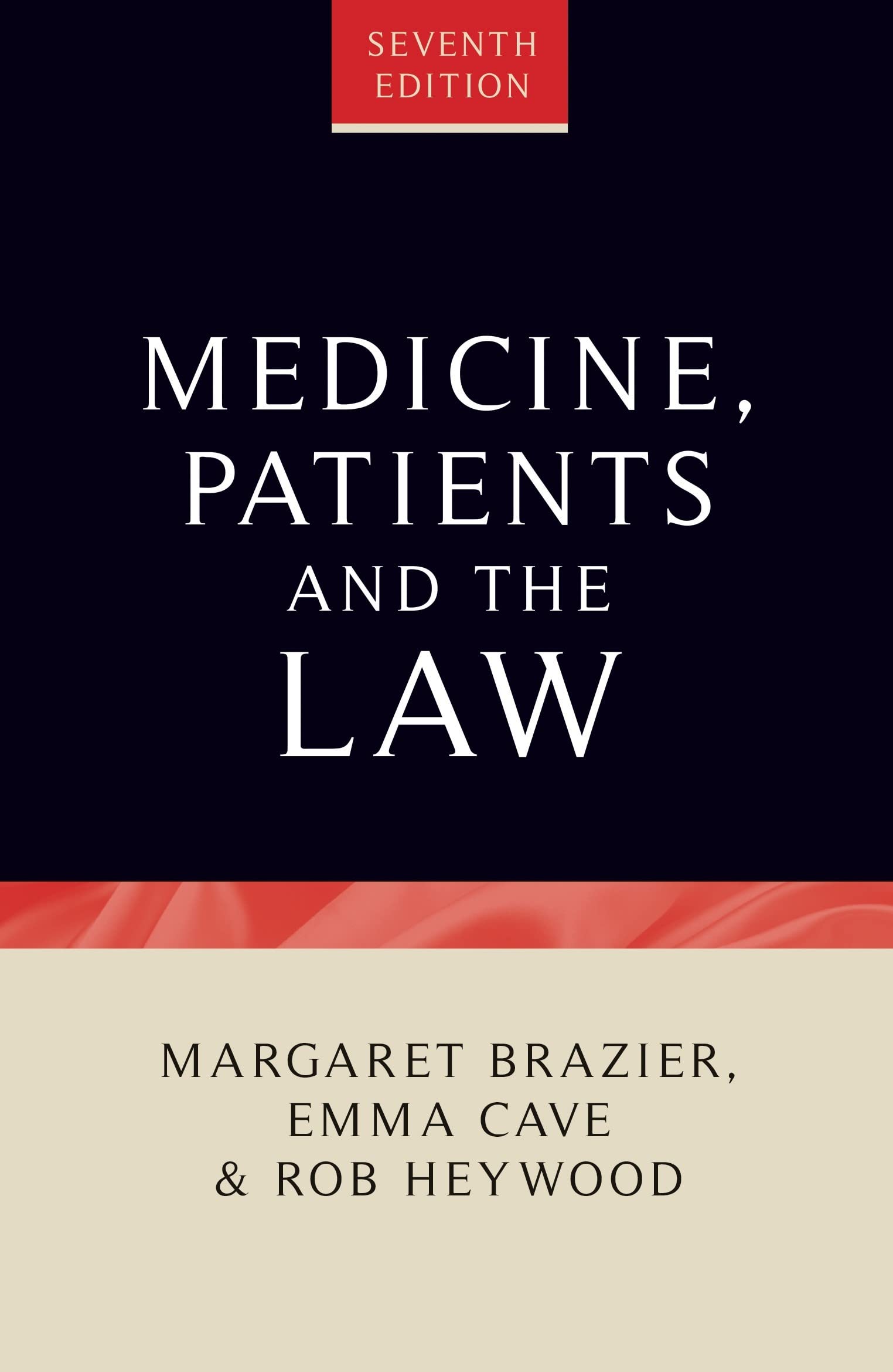 Medicine, Patients and the Law by Emma Cave, Margaret Brazier... - 9781526157164