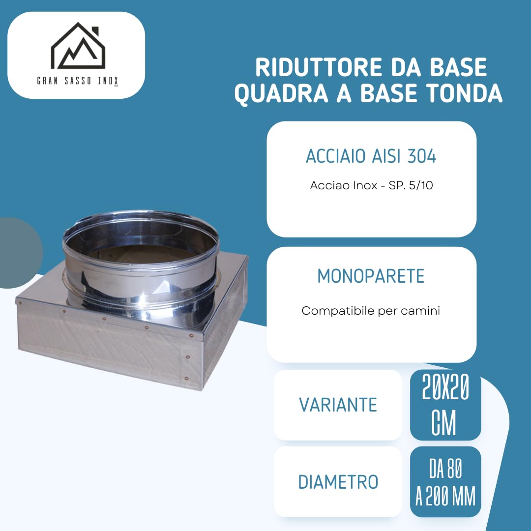 Riduttore da Base Quadra a Base Tonda Monoparete in Acciaio Inox AISI 304 SP. 5/10 - per Camini (20x20 cm - Ø80/200 mm)