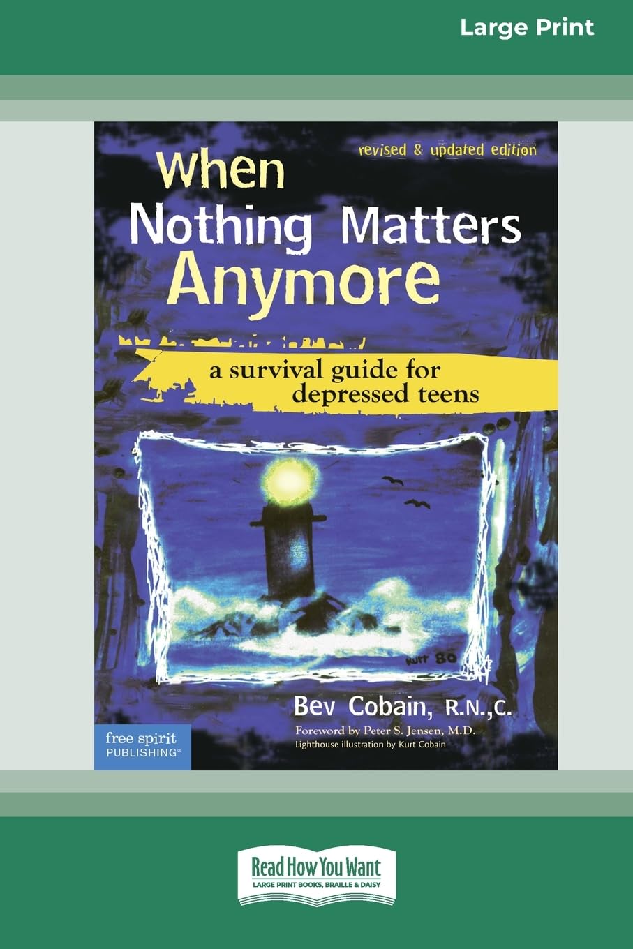 When Nothing Matters Anymore: A Survival Guide for Depressed Teens