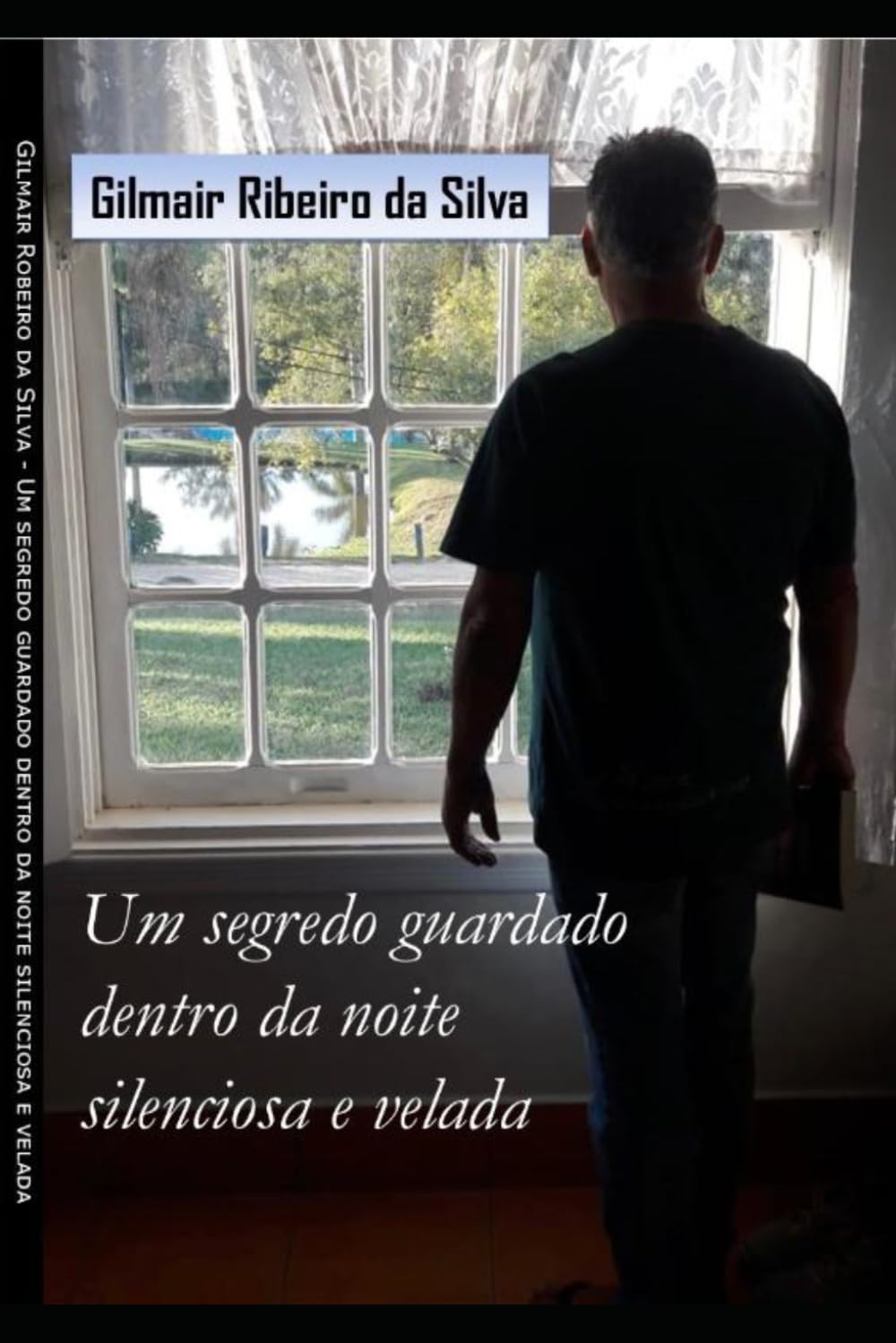 Um segredo guardado dentro da noite silenciosa e velada
