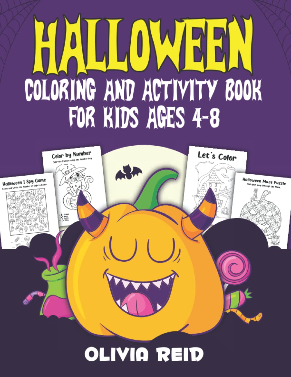 Halloween Coloring and Activity Book for Kids Ages 4-8: Color By Number, Mazes, Dot to Dot, Picture Crossword, Word Search, Spot the Difference, I Spy, Sudoku, and More!