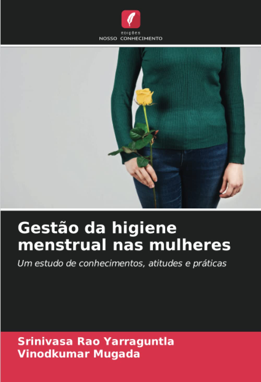 Gestão da higiene menstrual nas mulheres: Um estudo de conhecimentos, atitudes e práticas