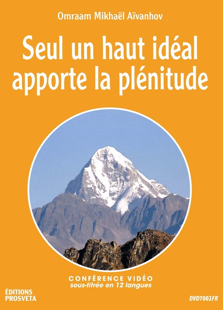 Seul un haut idéal apporte la plénitude (DVD) - Only a high ideal brings fulfilment [DVD]
