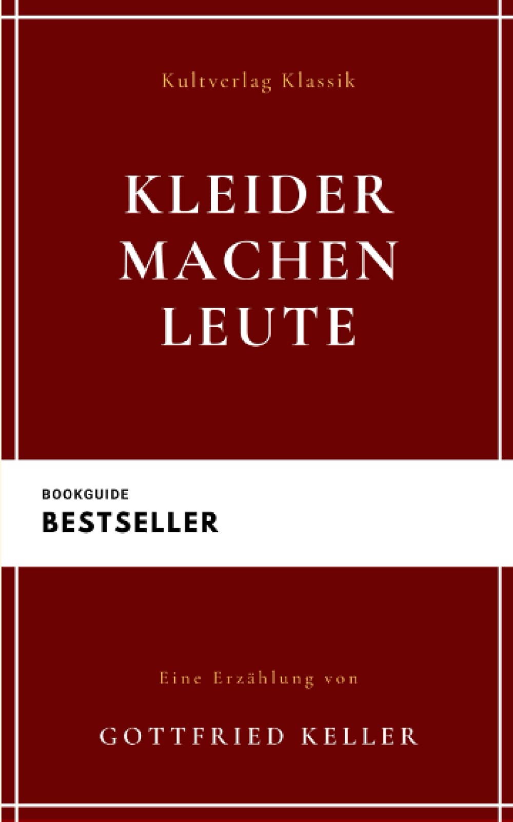 Kleider machen Leute: Buch: Gottfried Kellers