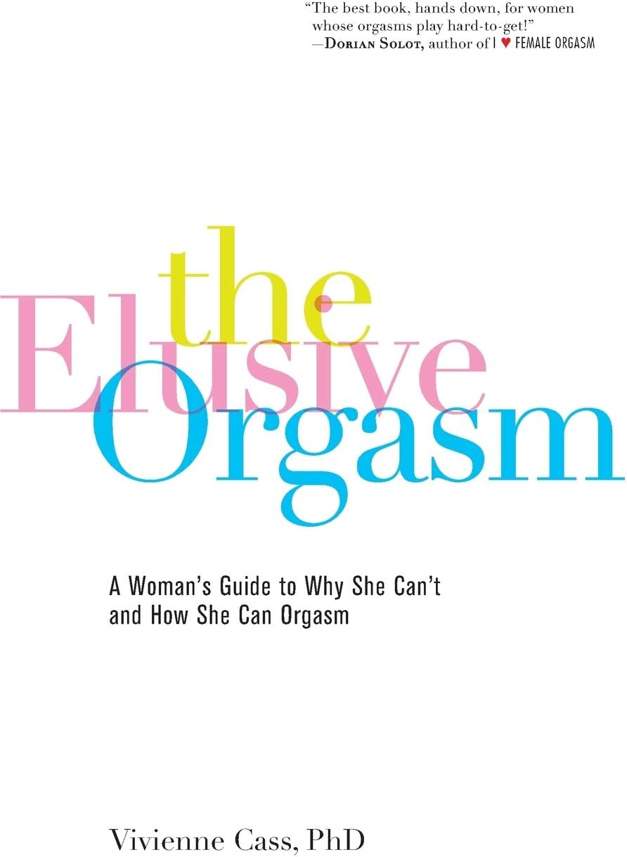 The Elusive Orgasm Paperback – Illustrated, May 2, 2007