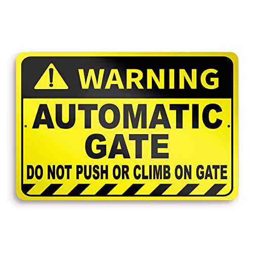 Automatic Gate Sign, 8x12 Aluminum Do Not Push or Climb on Gate Signs, Easy Install, Weatherproof