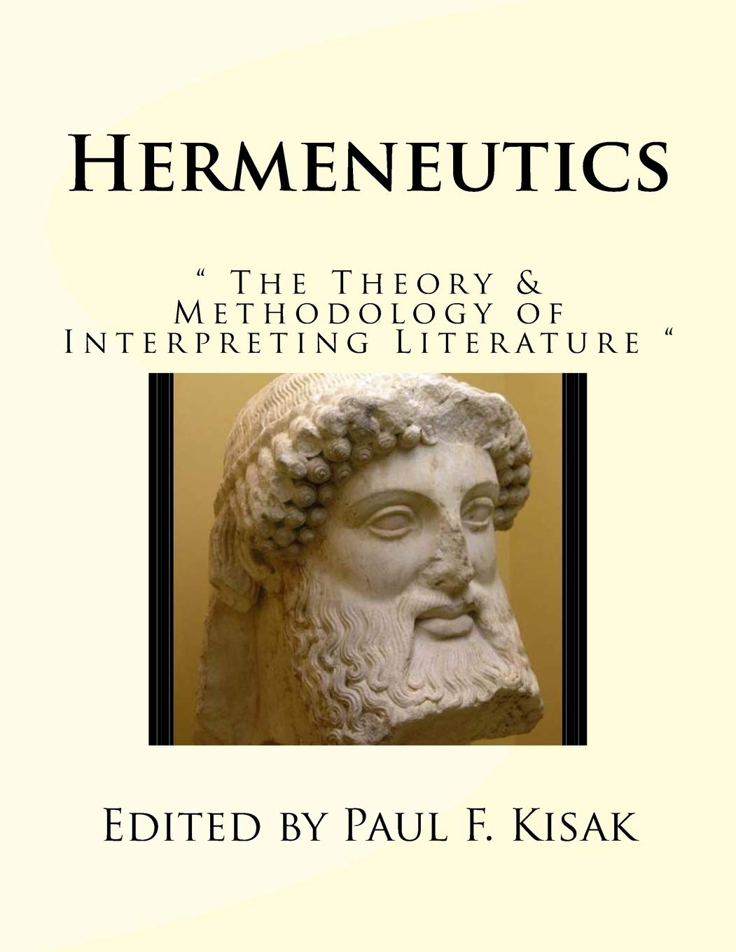 Hermeneutics: " The Theory & Methodology of Interpreting Literature "