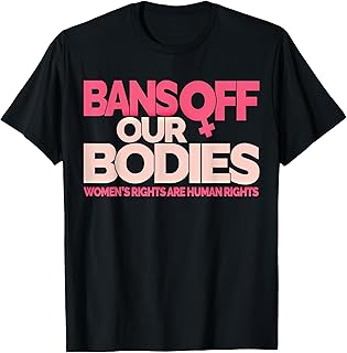 Bans Off Our Bodies T-Shirt
