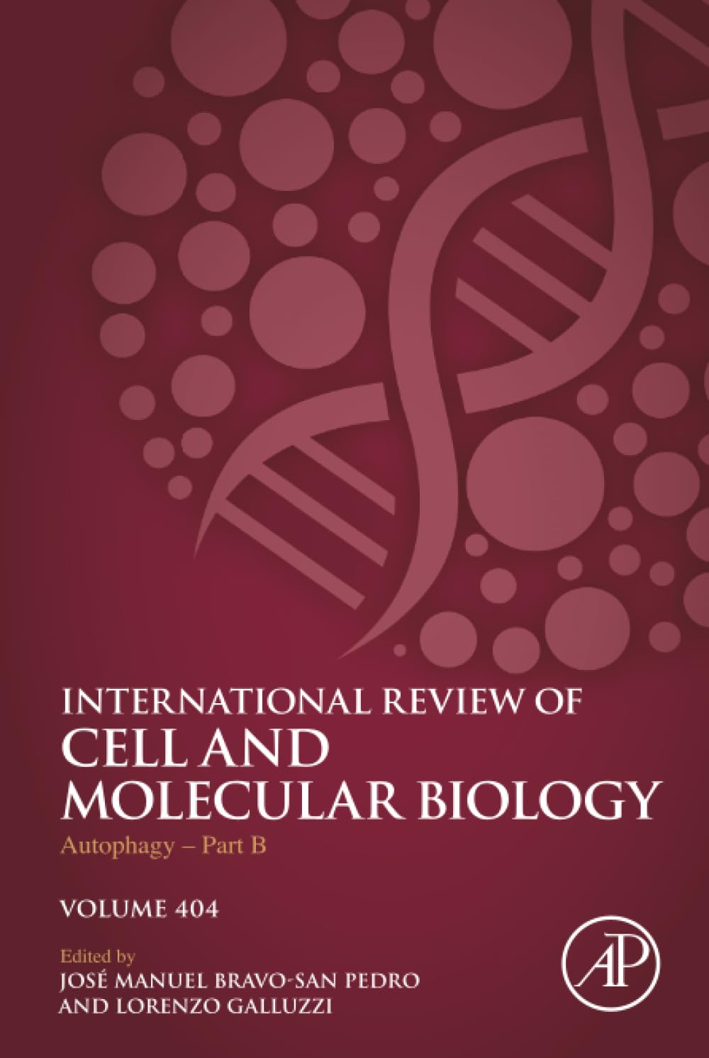 Autophagy – Part B: Volume 404 (International Review of Cell and Molecular Biology, Volume 404)