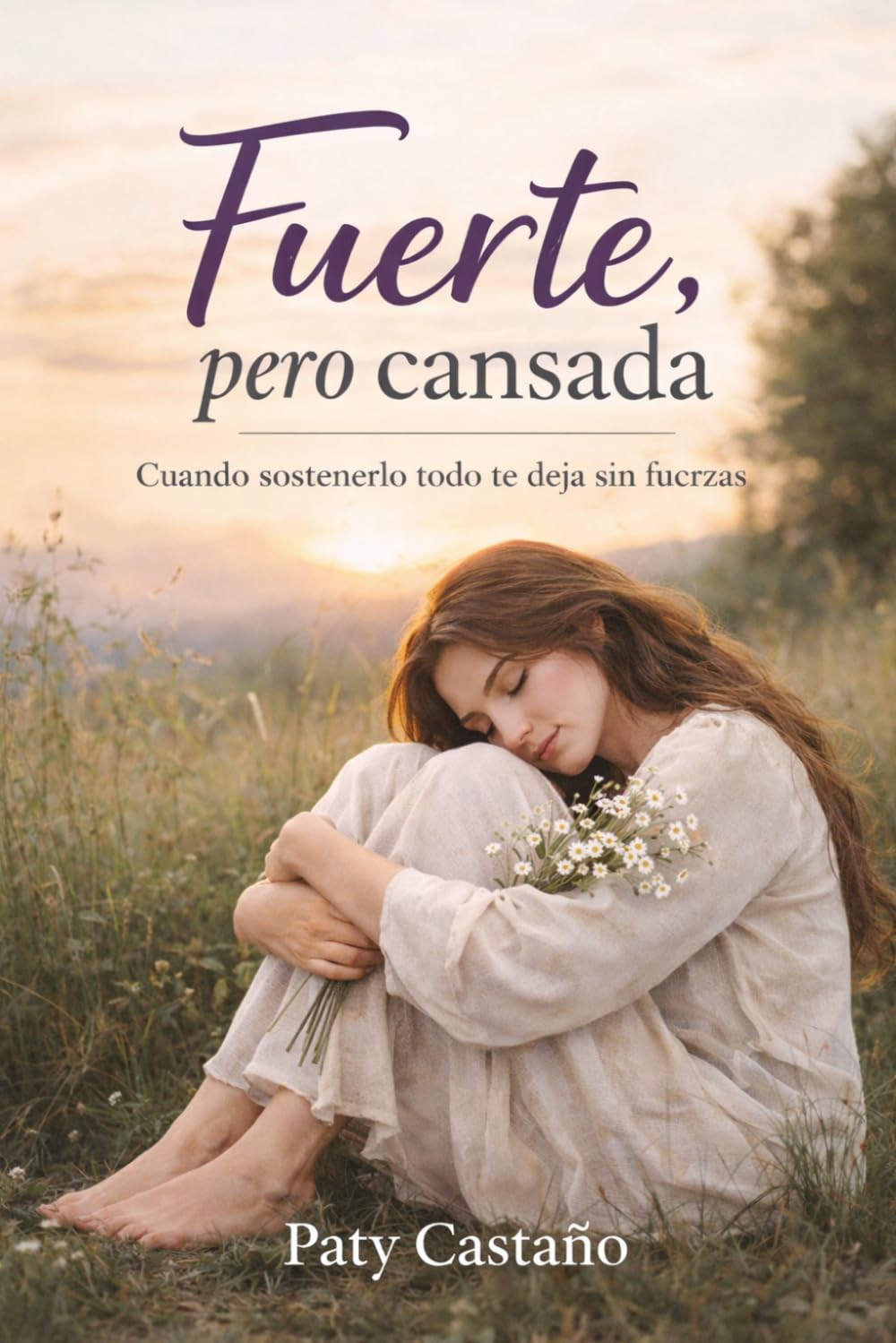 FUERTE PERO CANSADA: Cuando Sostenerlo todo te deja sin fuerzas (“Trilogía Fuerte, pero cansada”)
