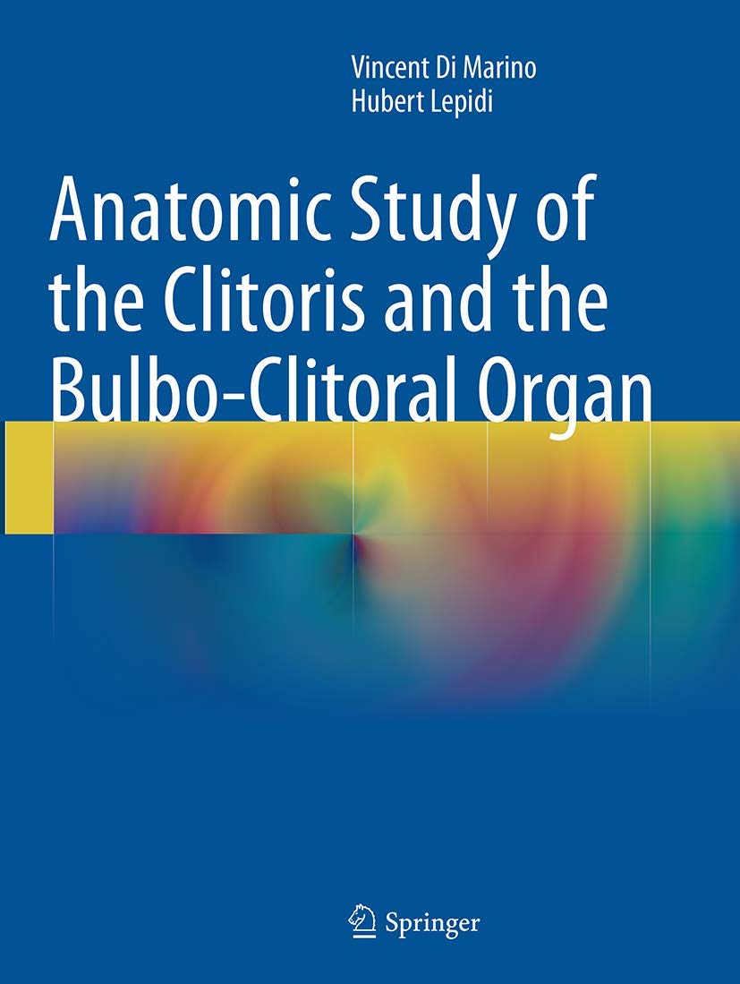 Anatomic Study of the Clitoris and the Bulbo-clitoral Organ