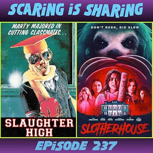#237 – Slaughter High / Slotherhouse Podcast Por arte de portada