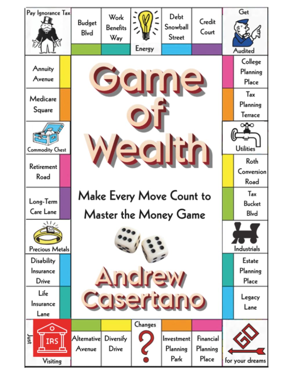 Game of Wealth: Make Every Move Count to Master the Money Game