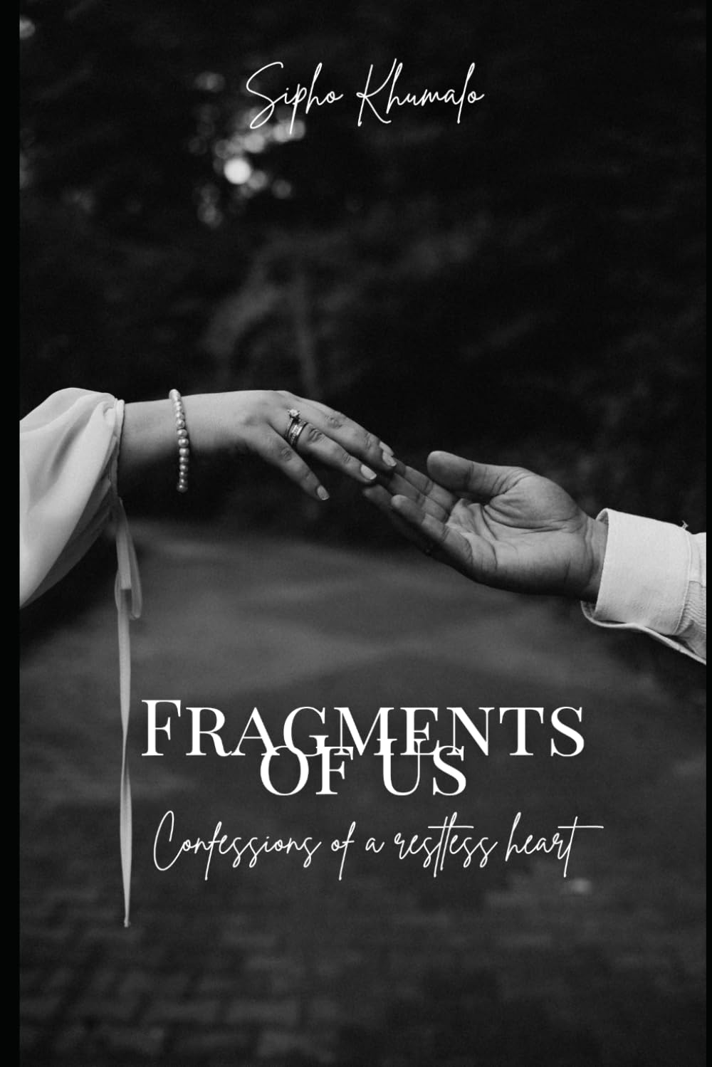 Fragments of Us: Confessions of a restless heart