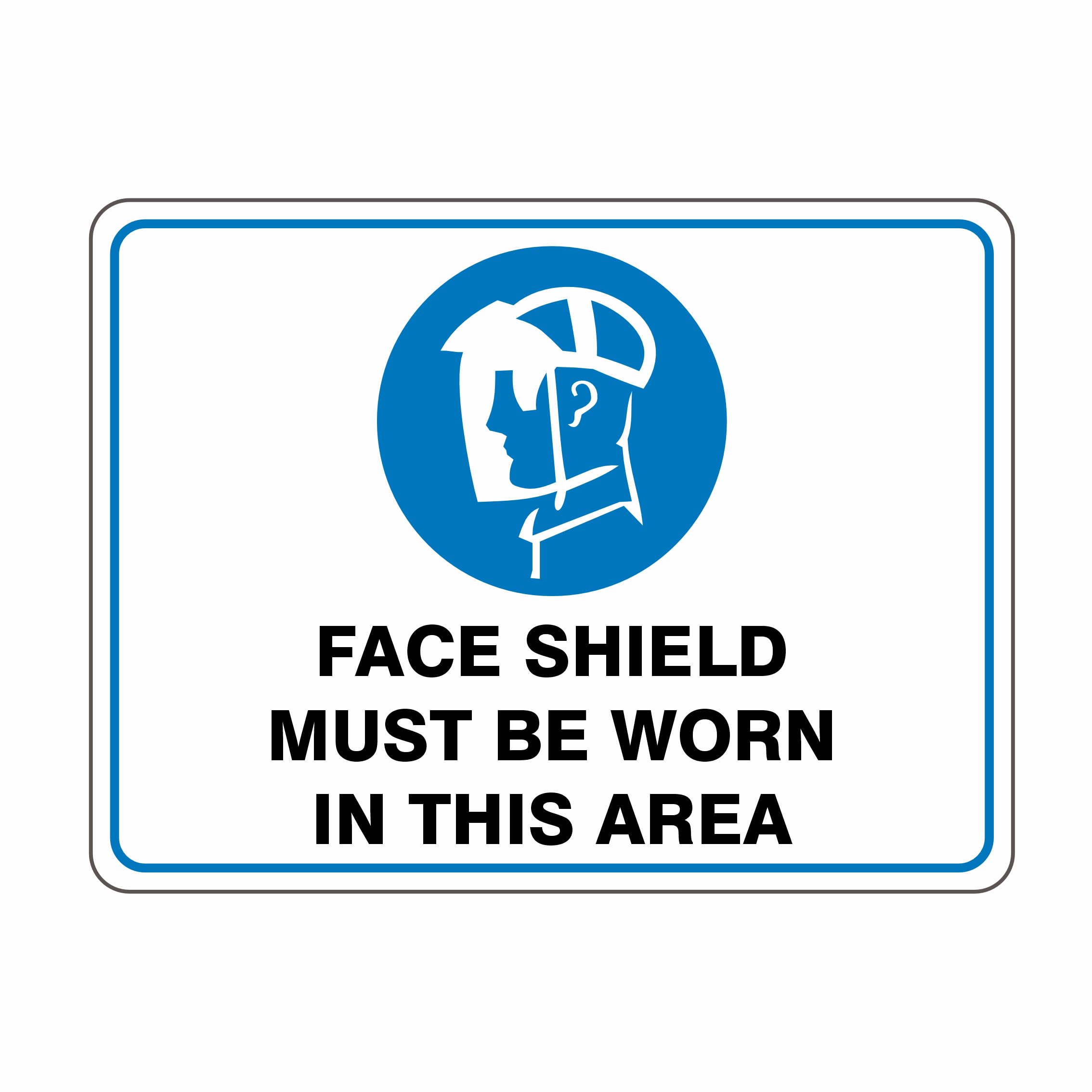 Face Shield Must Be Worn In This Area - Landscape Mandatory Signs, 12x8 Metal Tin Sign, Face shield required here.
