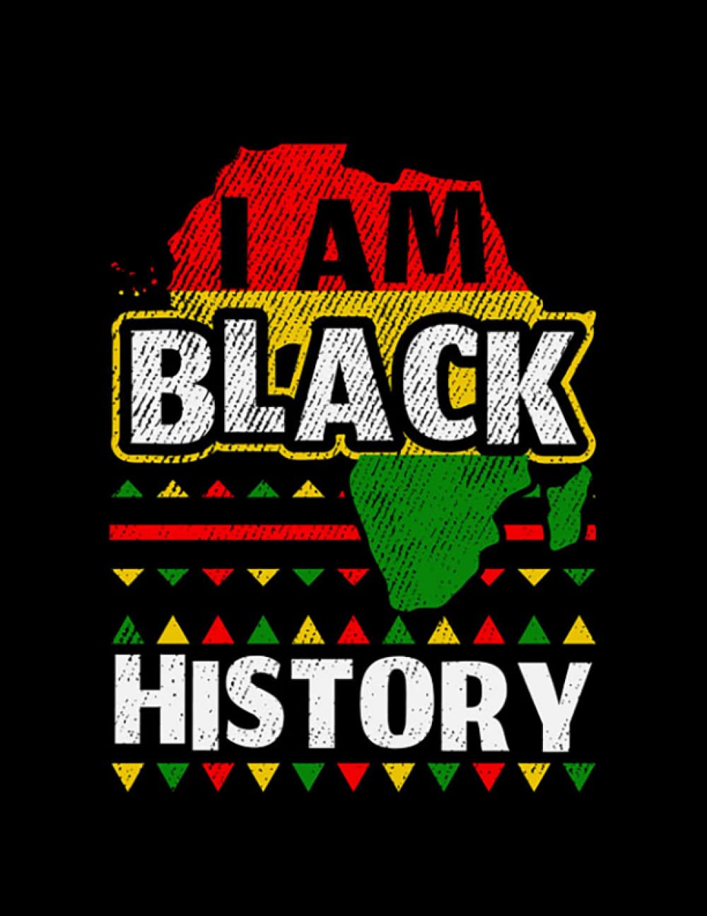 Black Pride I am Black History Month African Men 1 Notebook: French Bulldog Moms - 120 Blank Lined Pages, 8.5x11