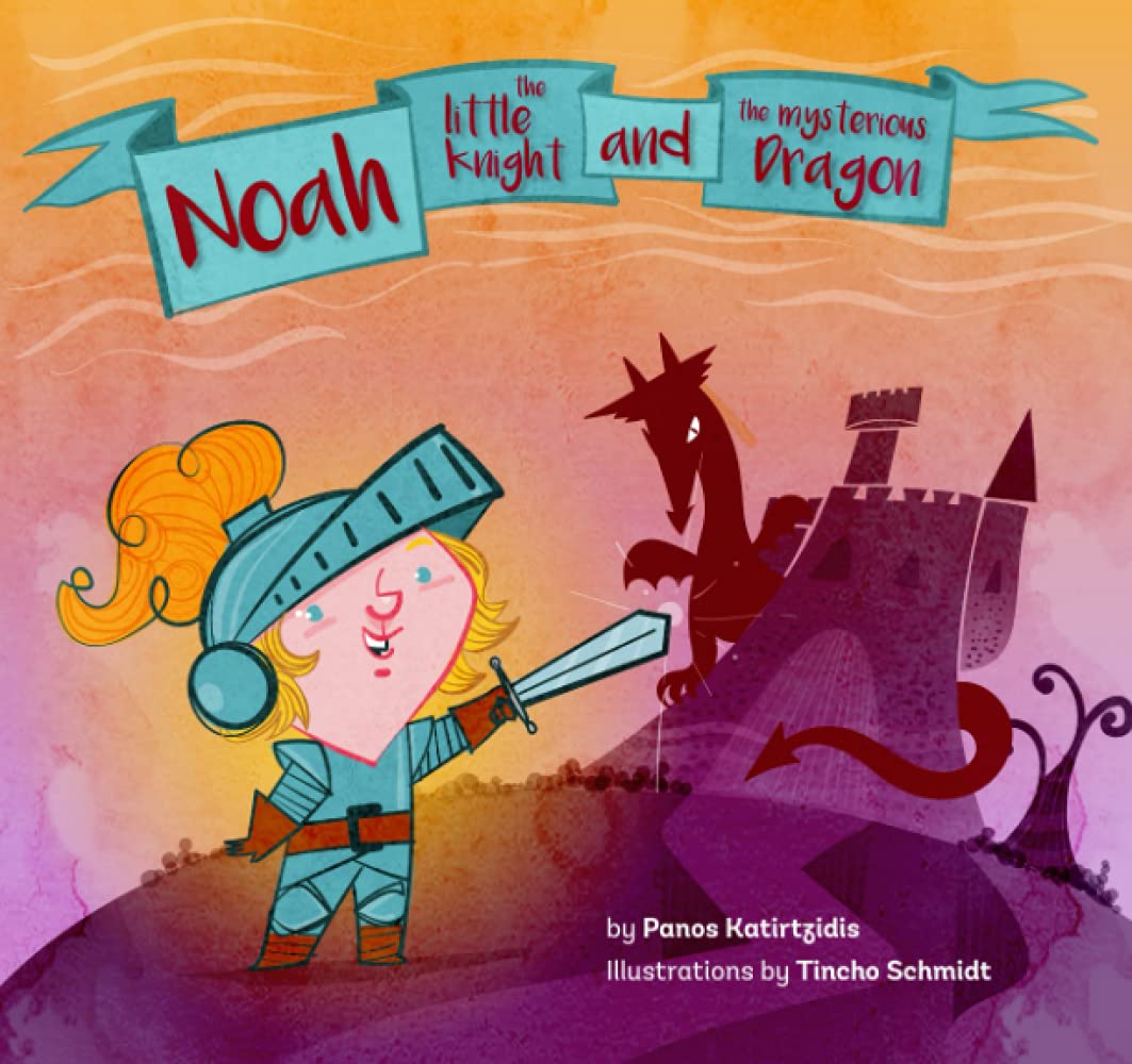 Noah The Little Knight and The Mysterious Dragon
