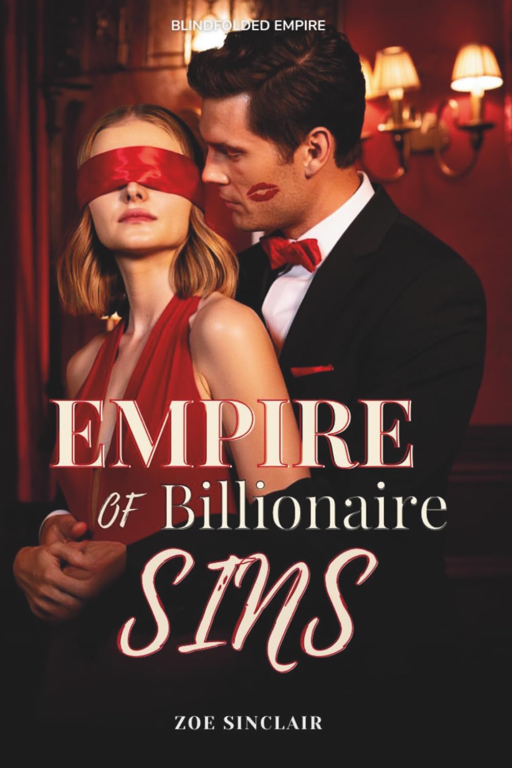 EMPIRE OF BILLIONAIRE SINS (BLINDFOLDED EMPIRE SERIES)