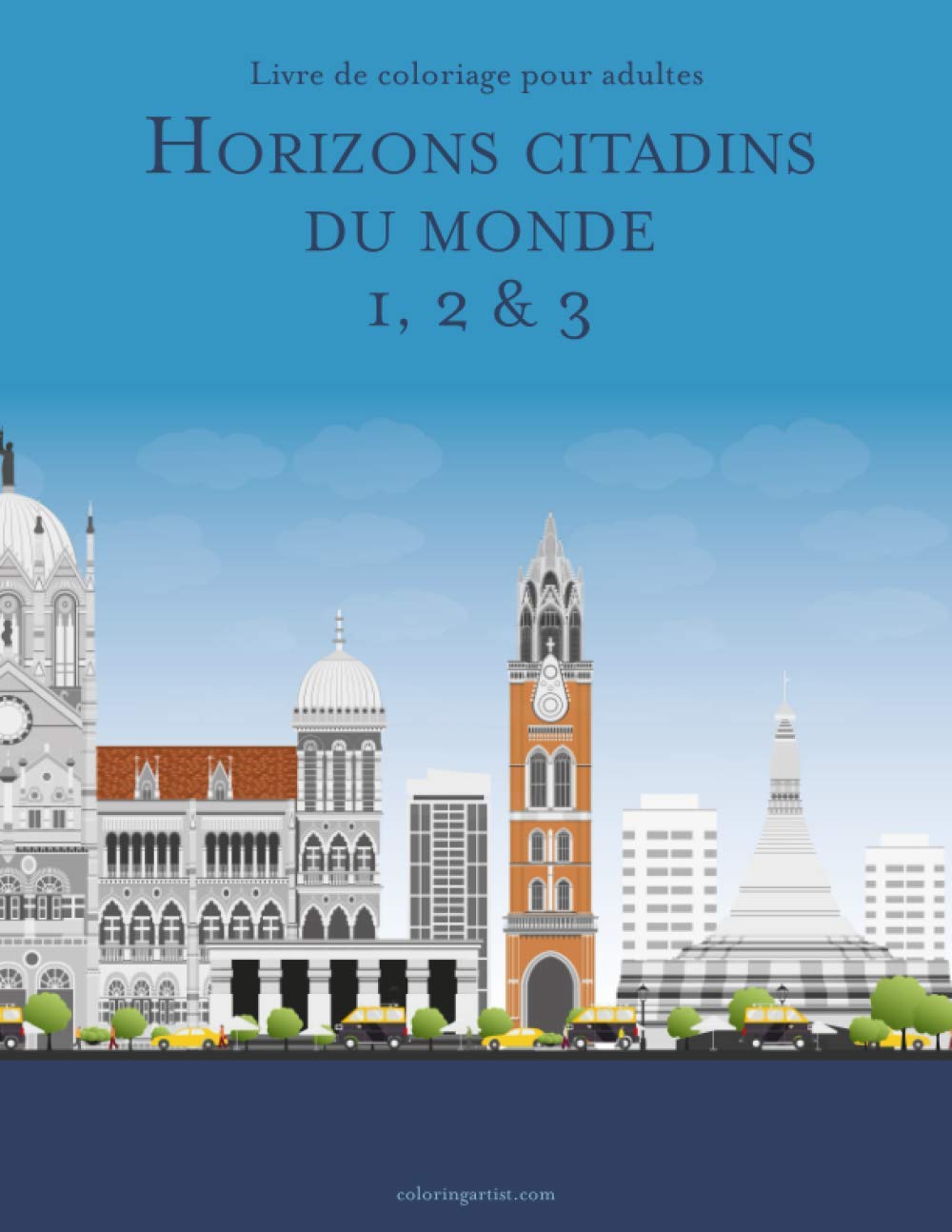 Livre de coloriage pour adultes Horizons citadins : votre pause détente de New York à Paris