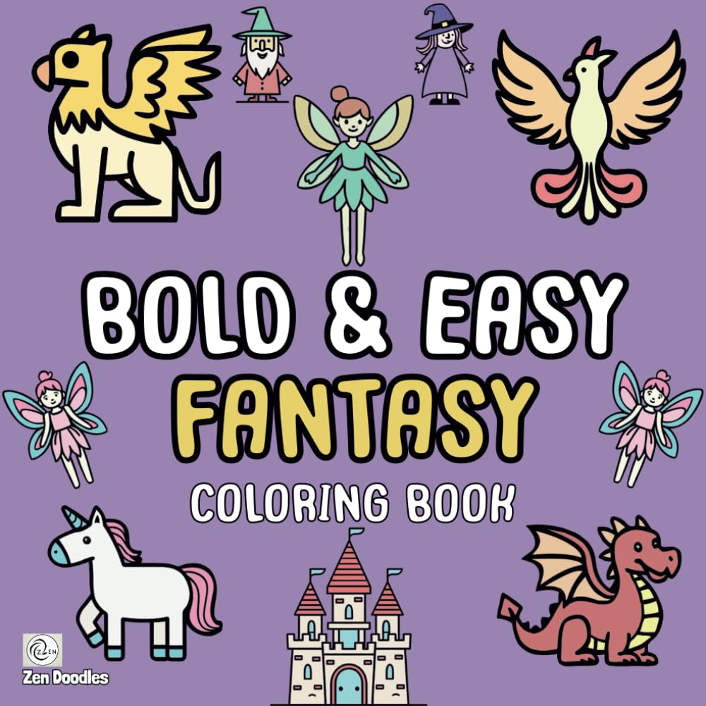 Bold & Easy Fantasy Coloring Book: 50 Simple Drawings of Fairies, Dragons, Unicorns and More for Adults and Kids to Enjoy (Easy Coloring Books)