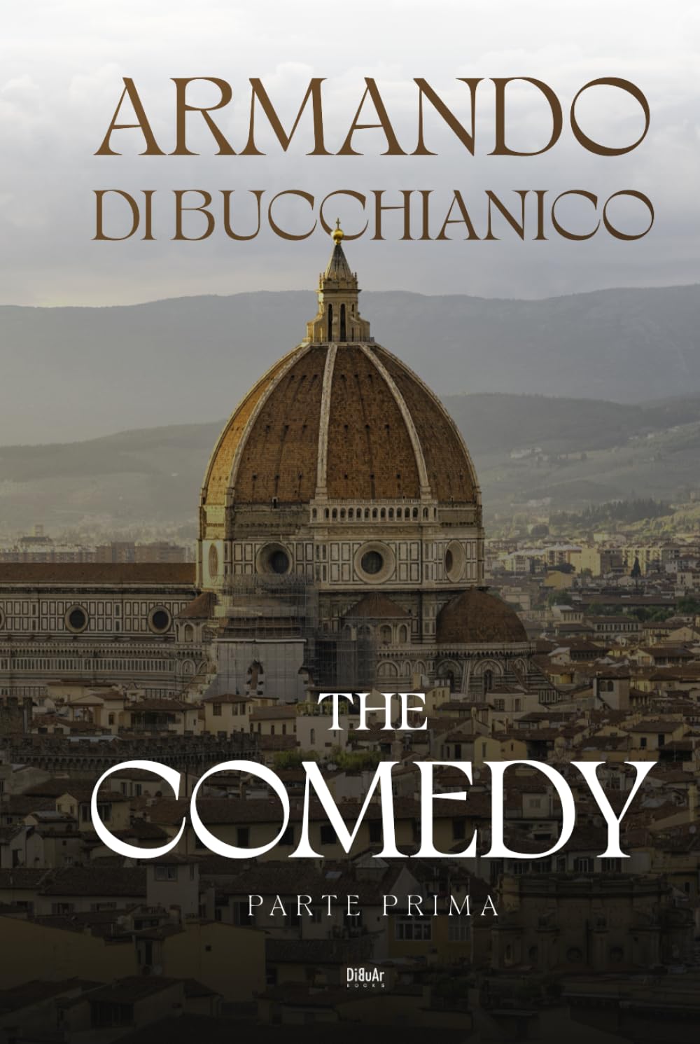 The Comedy. Parte Prima