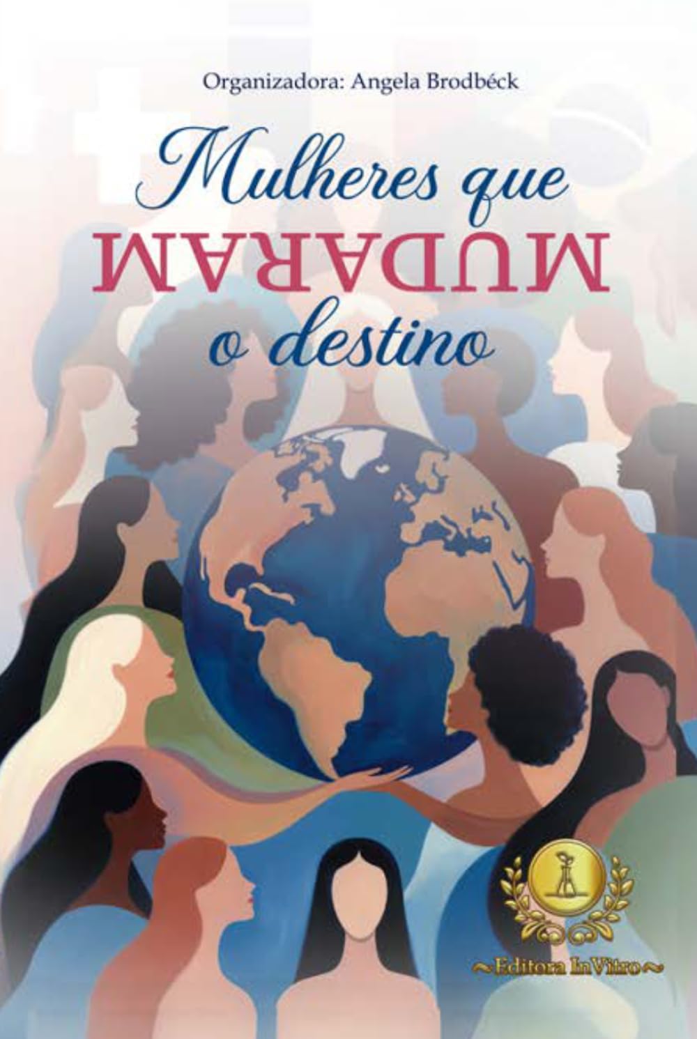 Mulheres que Mudaram o Destino