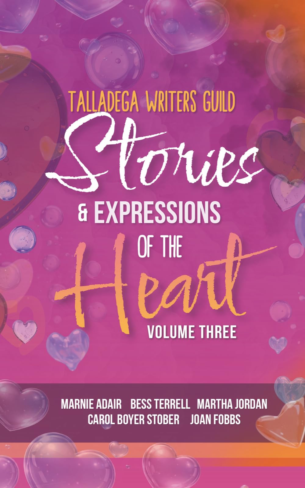 Stories & Expressions of the Heart: Volume Three