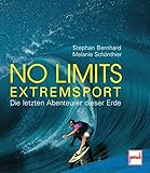 No Limits - Extremsport: Die letzten Abenteurer dieser Erde
