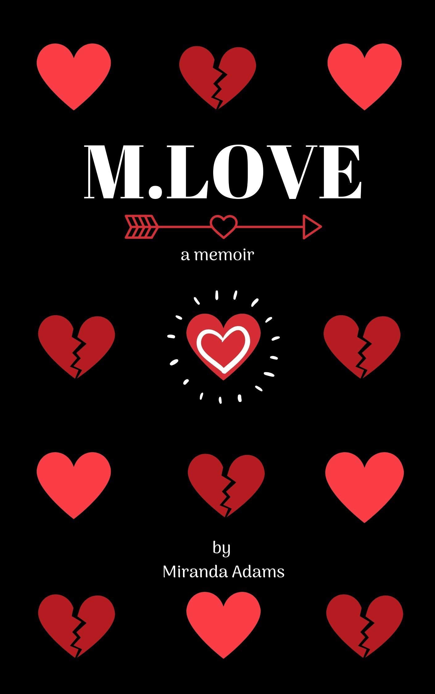 M.LOVE: a memoir