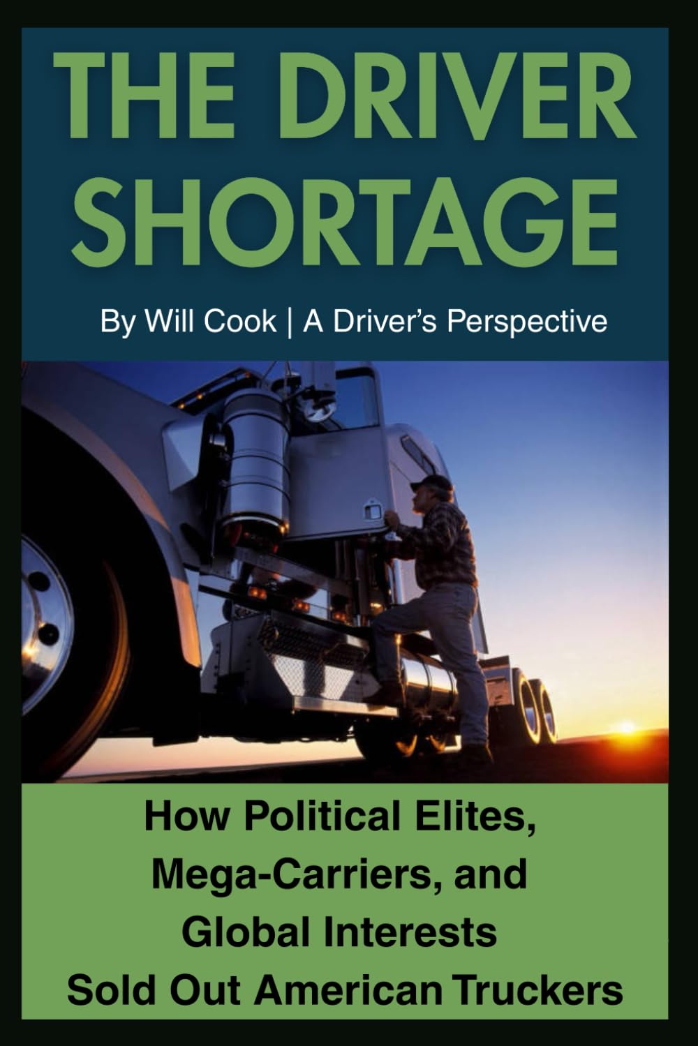 The Driver Shortage: 1 (A Driver's Perspective Series)