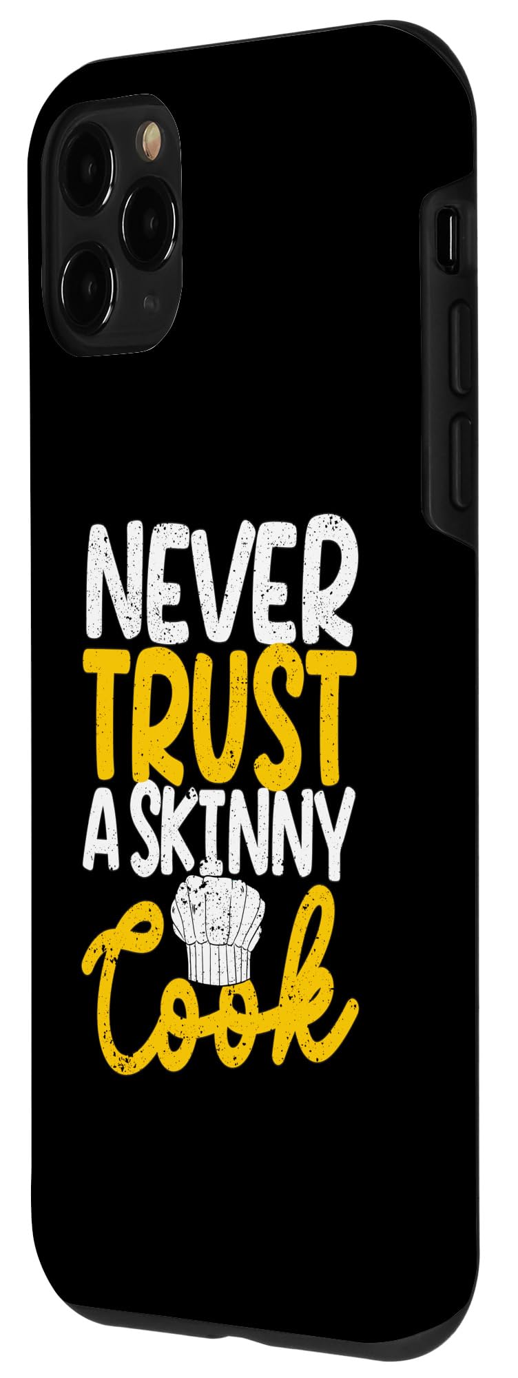iPhone 11 Pro Never Trust A Skinny Cook Funny Cooking Chef Kitchen Lover Case - Image 2