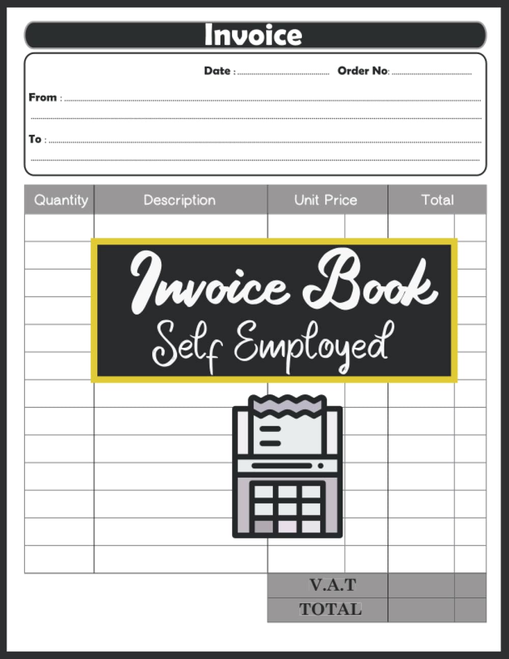 Invoice Book Self Employed: Duplicate Invoice Book, Personalised Invoice Book for Self Employed, 8.5 x 11 inches A4 120 pages