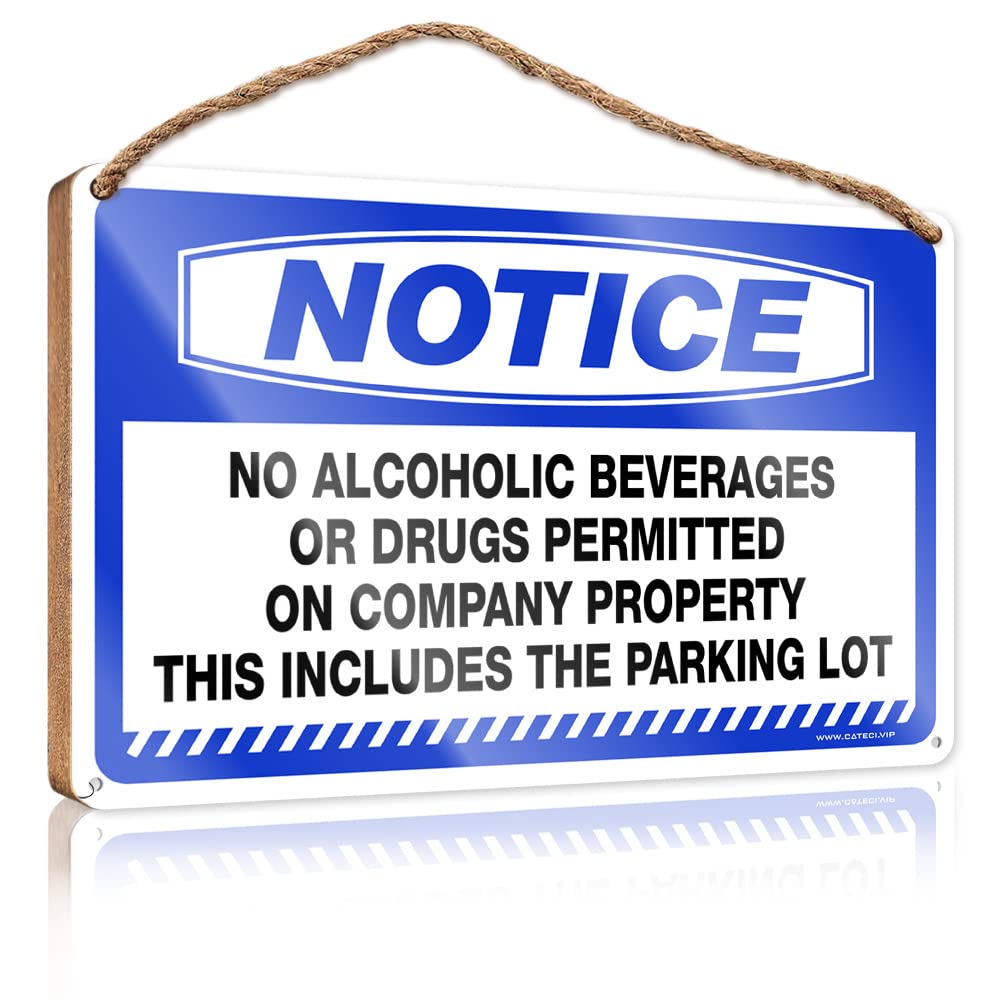 DTHA Funny Sign Decor Notice No Alcoholic Beverages Or Drugs Permitted On Company Property Wooden Sign Fall Porch Sign Spring Decor(15X28CM)