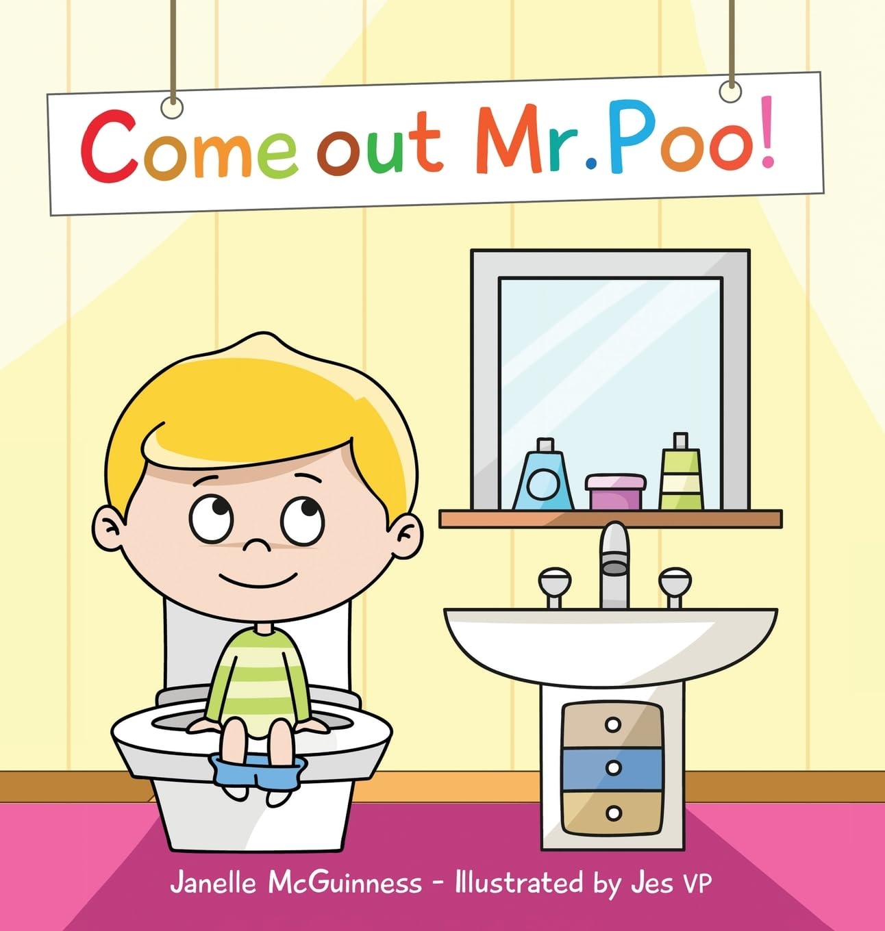 Come Out Mr Poo!: Potty Training for Kids