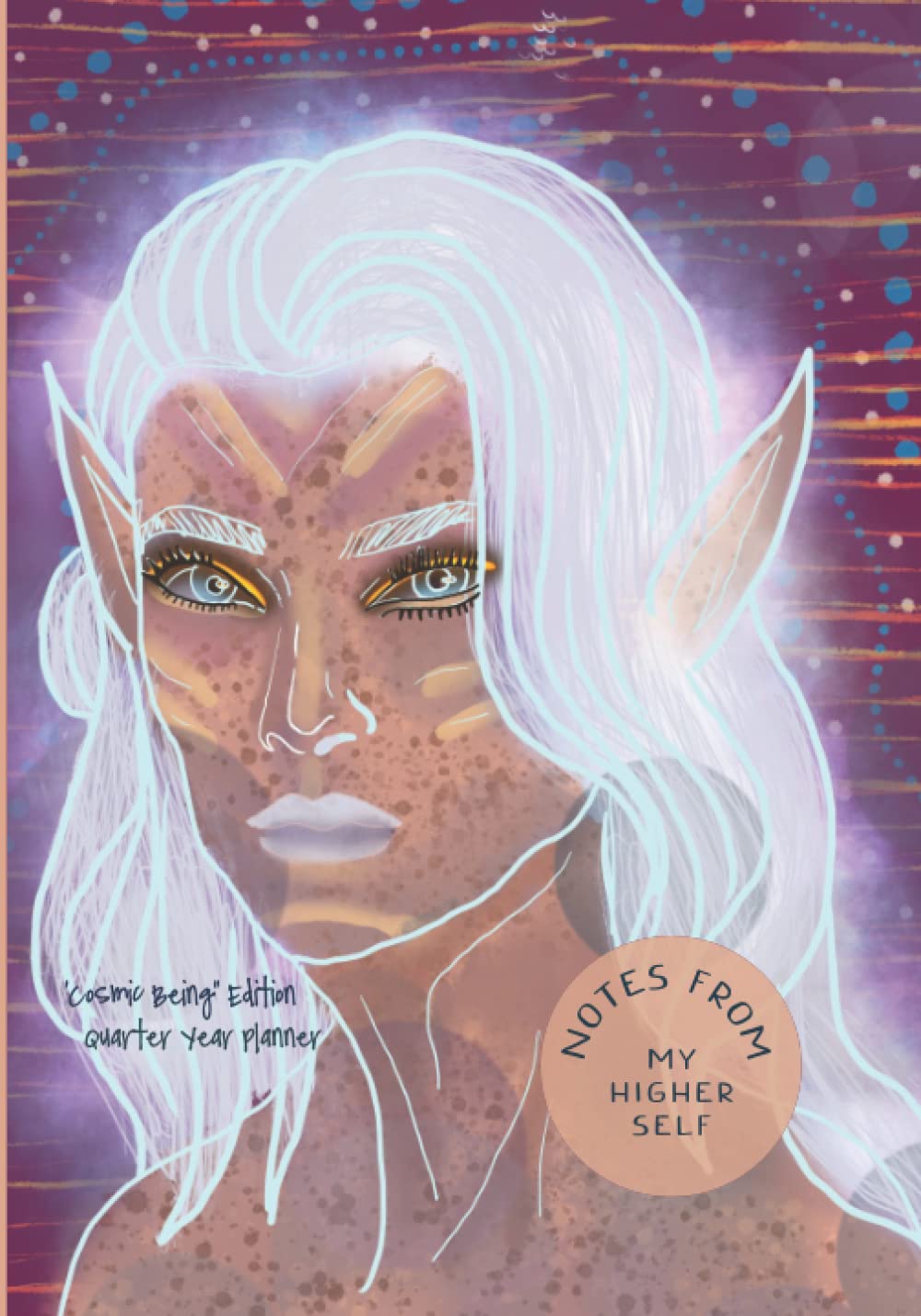 My Higher Self Journal - ‘Cosmic Being’ Edition (Paperback): Quarter Year Journal