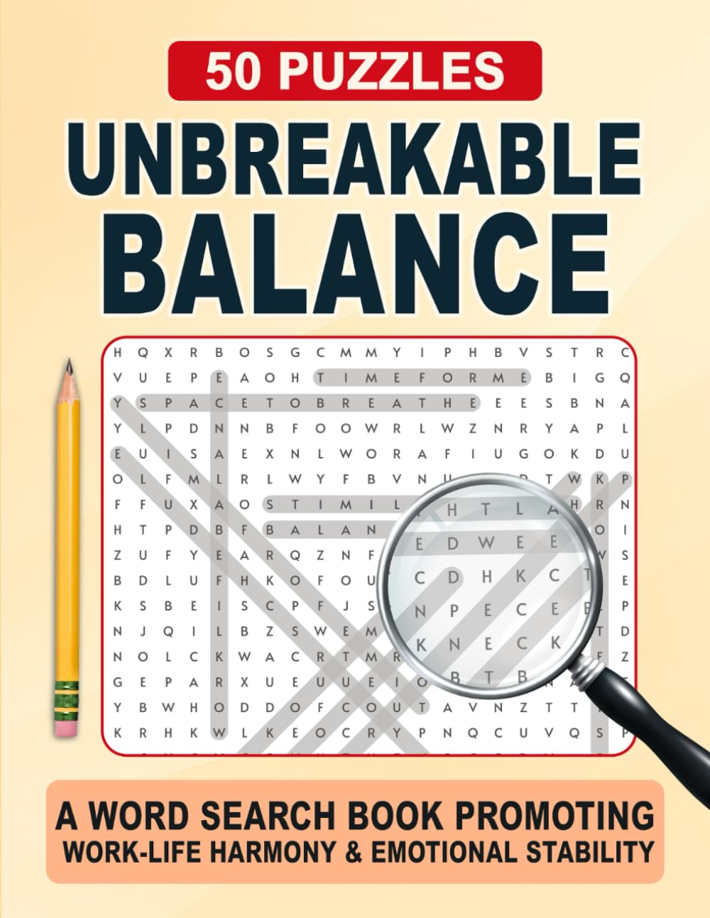 Unbreakable Balance Word Search: Relaxing Word Search Puzzles for Calm Focus, Clarity, and Balance (Unbreakable Word Search Series)