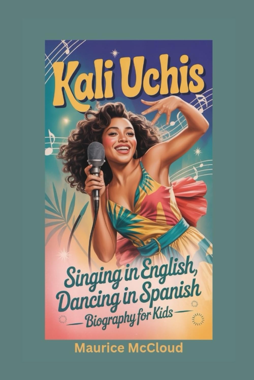 KALI UCHIS: Singing in English, Dancing in Spanish- Biography for kids
