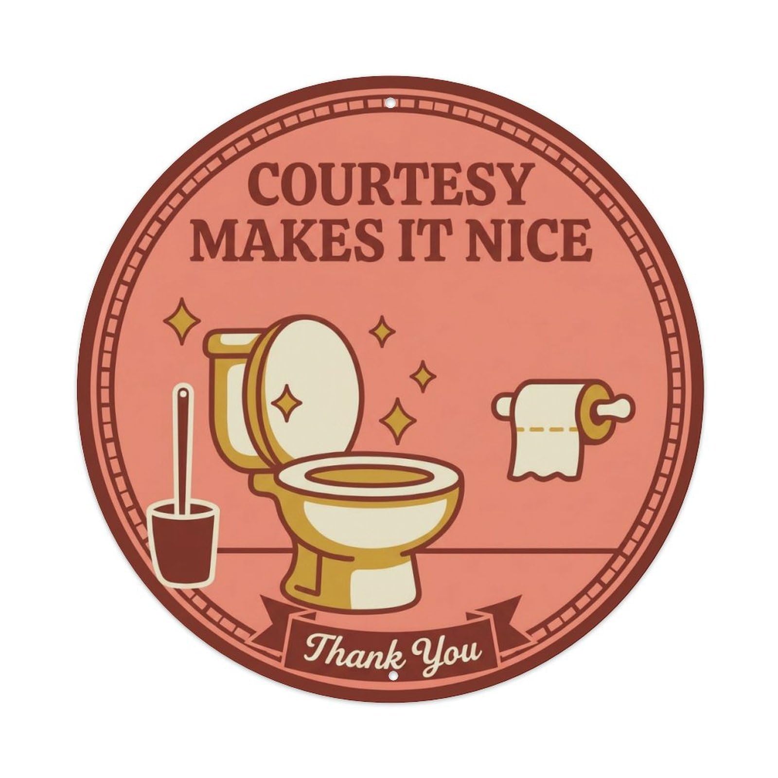 Toilet Clean Bathroom Reminder Courtesy Makes It Nice Metal Tin Sign