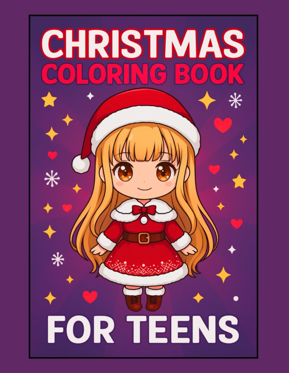Christmas Coloring Book for Teens: Cute and Funny Coloring Pages Featuring Santa Claus, Adorable Gnomes, Elves, Christmas Trees, and More for a Merry Christmas