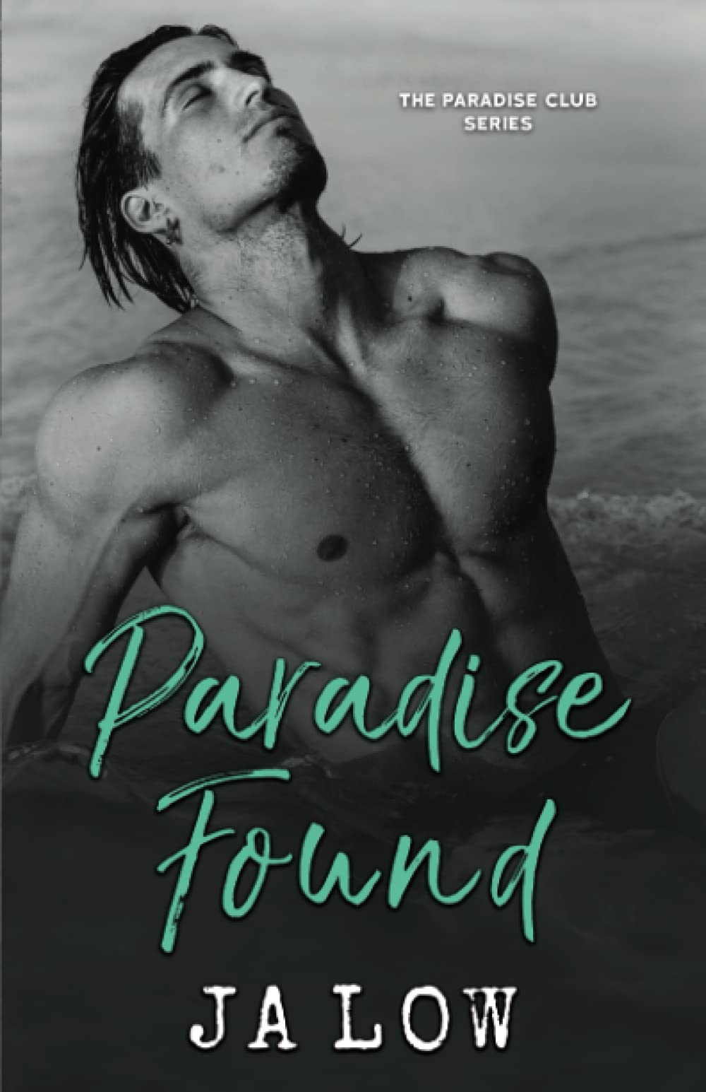 Paradise Found: Steamy Billionaire Romance: 3 (The Paradise Club)