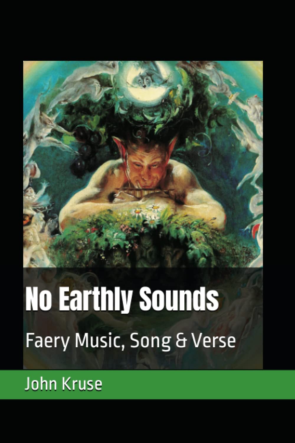 No Earthly Sounds: Faery Music, Song & Verse