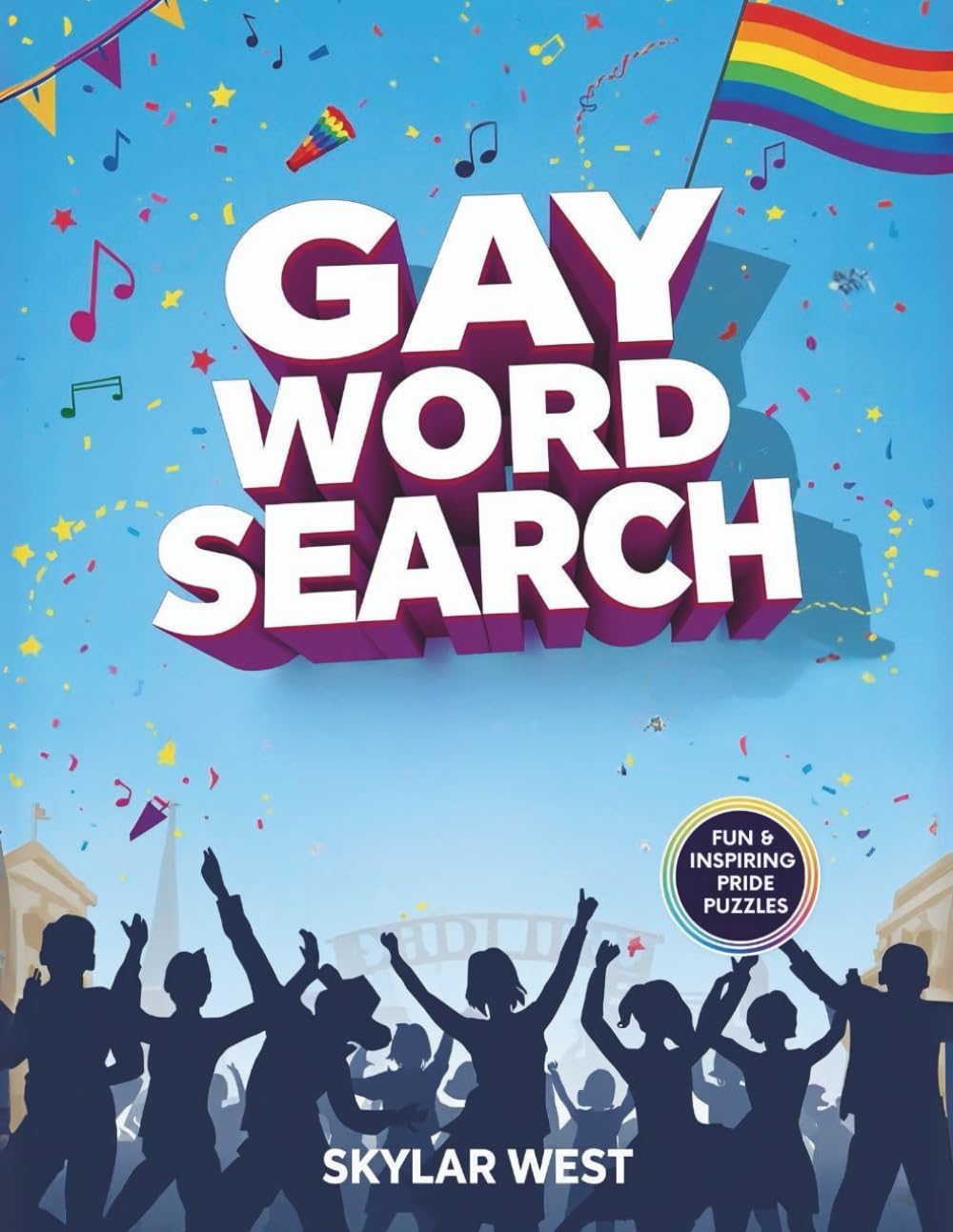 Gay Word Search & LGBTQ+ Story Puzzle Book: 50 Fun Word Searches with 40 Powerful Queer Stories of Pride, History, and Love