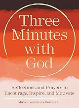 Three Minutes with God: Reflections to Inspire, Encourage, and Motivate