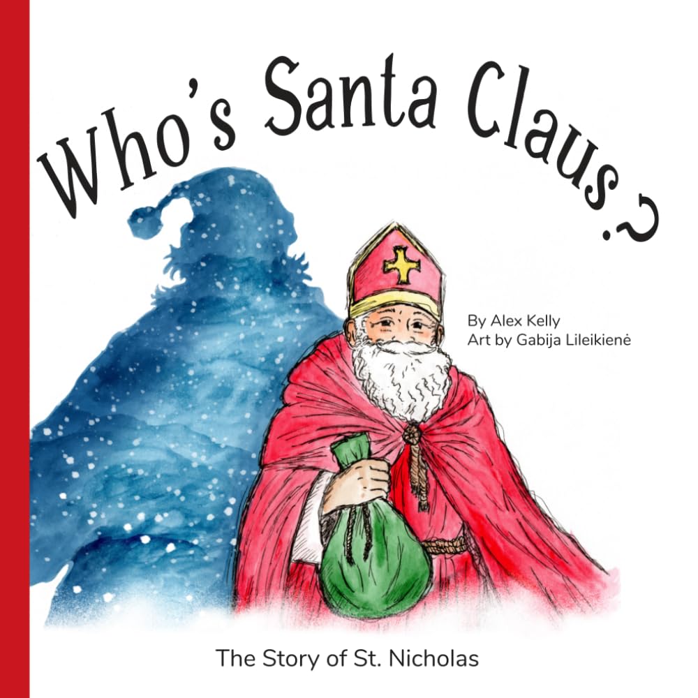 Who's Santa Claus?: The Story of St. Nicholas