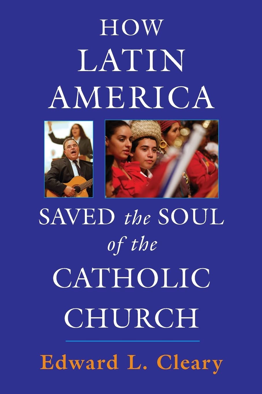 Buy How Latin America Saved the Soul of the Catholic Church — BookShops.in