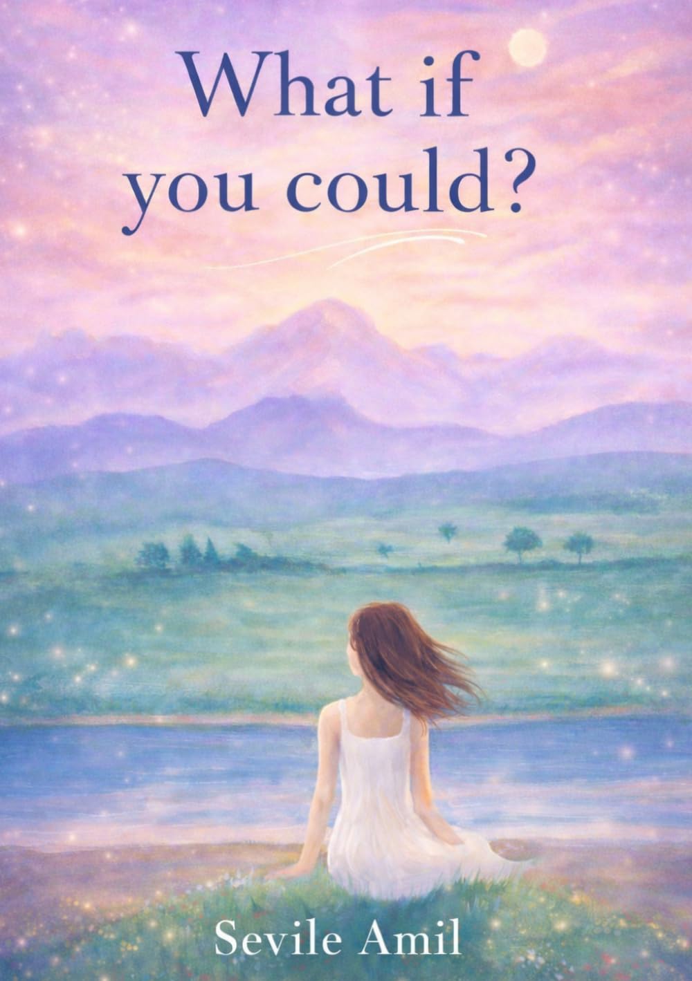 What if you could?