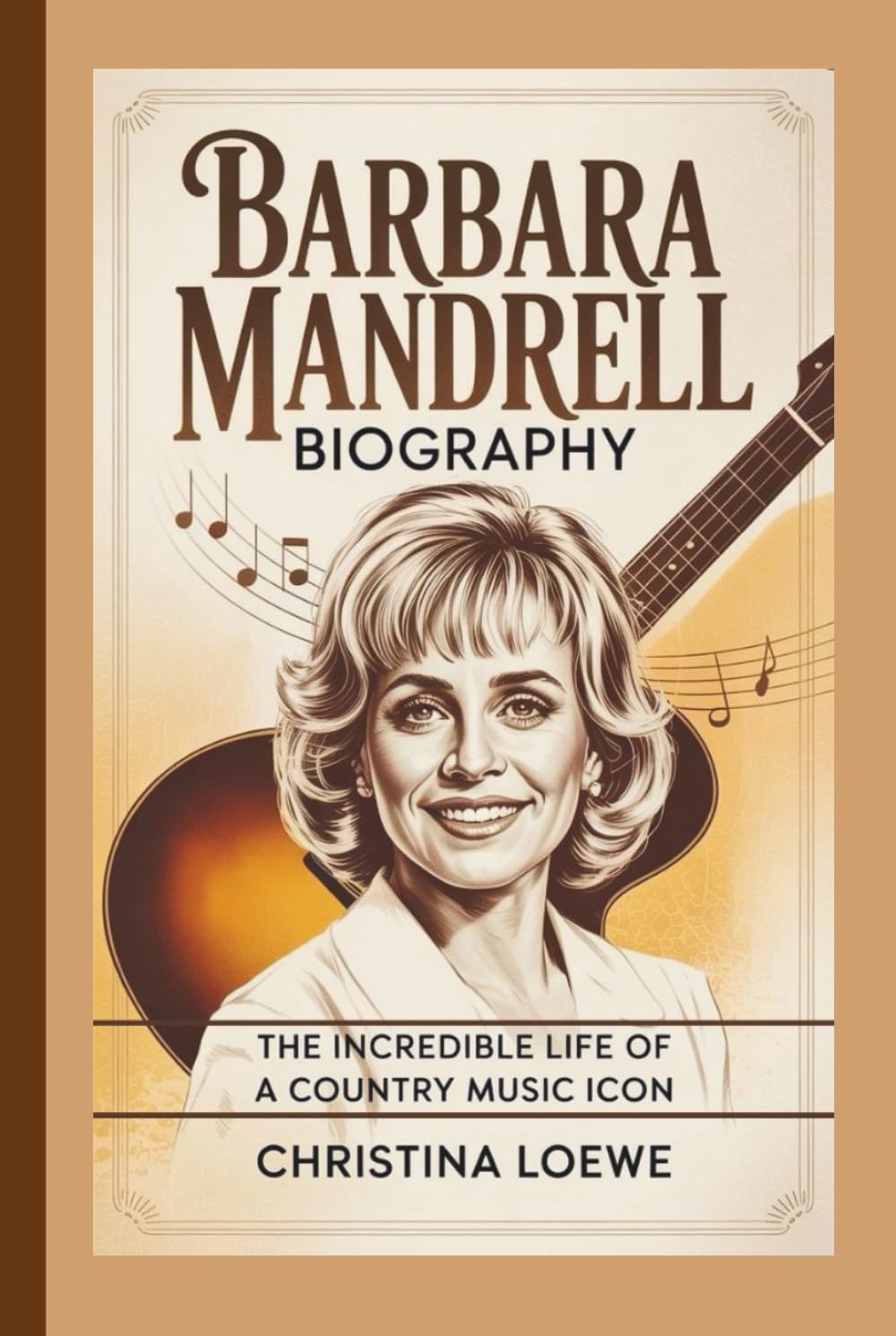 BARBARA MANDRELL BIOGRAPHY: The Incredible Life of a Country Music Icon