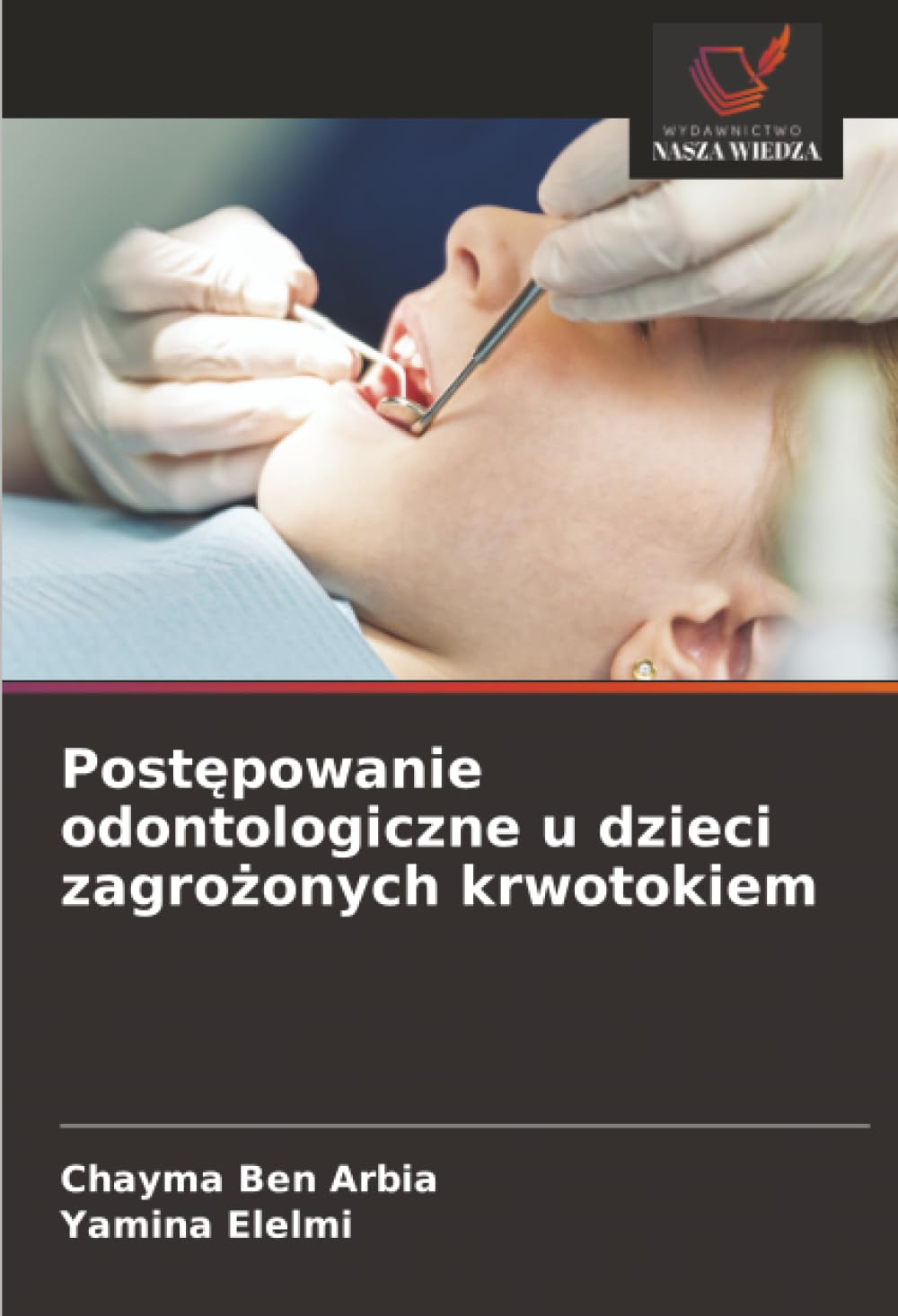 Postępowanie odontologiczne u dzieci zagrożonych krwotokiem